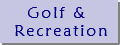 Recreation and Golfing